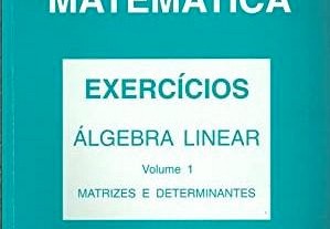 Exercicios de Algebra Linear volume 1