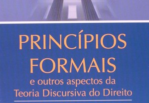Princípios Formais e Outros Aspectos da Teoria Discursiva do Direito