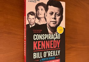 Bill O'Reilly & Martin Dugard - Conspiração Kennedy