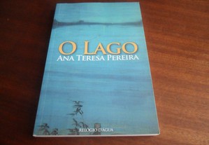 "O Lago" de Ana Teresa Pereira - Edição de 2012