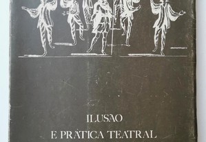 Ilusão e Prática Teatral