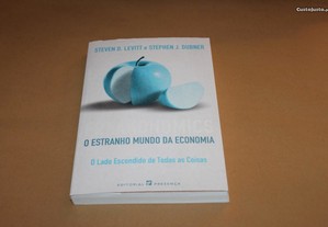 O Estranho Mundo da Economia//Eteven D. Levitt e Et J. D 1ª Edição