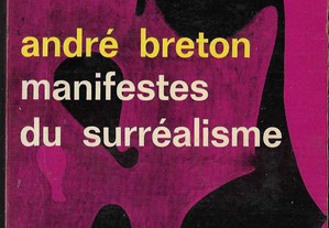 André Breton. Manifestes du surréalisme.