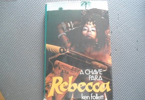 A Chave para Rebecca - Ken Follett