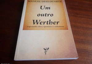 "Um Outro Werther" de Manuel Dias Duarte
