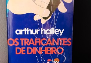 Os Traficantes de Dinheiro de Arthur Hailey