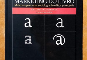 Marketing do Livro: Materiais para uma sociologia do editor português