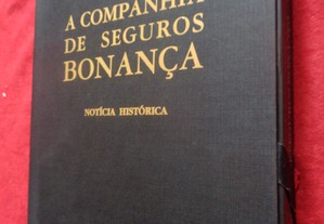 A Companhia de Seguros Bonança - Notícia Histórica (1808-1992)