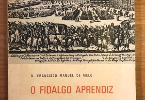 O Fidalgo Aprendiz - D. Francisco Manuel de Melo