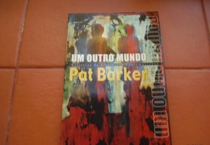 Livro Novo "Um Outro Mundo" de Pat Barker / Esgotado / Portes Grátis