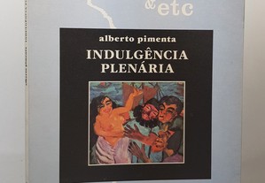 POESIA &etc Alberto Pimenta // Indulgência Plenária