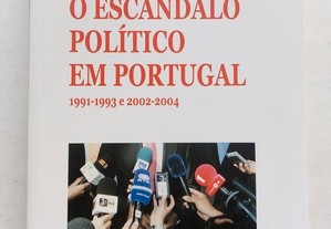 O Escândalo Político em Portugal 1191-1993 e 2002-2004