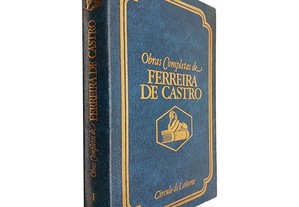 I - Ferreira de Castro por Jaime Brasil / Emigrantes - Ferreira de Castro