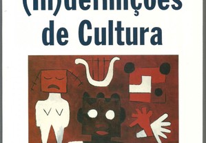 José-Augusto França - (In)definições de Cultura : textos de cultura e história, artes e letras