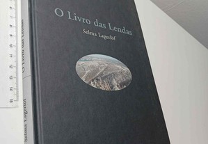 O Livro das Lendas - Selma Lagerlöf
