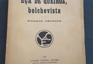 Boavida Portugal - Eça de Queiroz Bolchevista. Ensaio Crítico