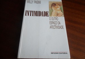 "Intimidade"  O Outro Espaço da Afectividade de Willy Pasini - 1ª Edição de 1991