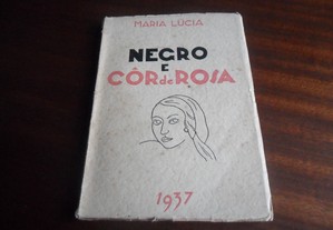 "Negro e Cor de Rosa" de Maria Lúcia - 1ª Edição de 1937