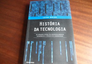 "História da Tecnologia" - As Grandes Etapas do Desenvolvimento Económico e Técnico da Humanidade de Luisa Dolza - 1ª Edição de 