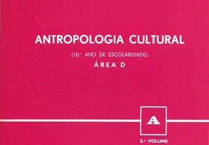 Antropologia Cultural - Área D - 10º Ano - A - 2º Volume