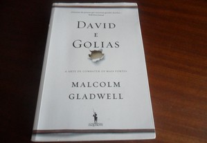 "David e Golias" - A Arte de Combater os Mais Fortes de Malcolm Gladwell - 1ª Edição de 2014