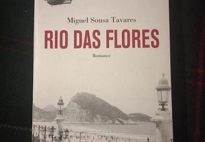 Rio das Flores, de Miguel Sousa Tavares.