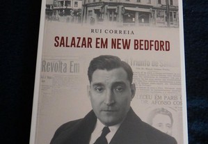 Livro - Salazar em New Bedford de Rui Correia - NOVO