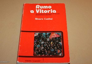 Rumo à Vitória // Alvaro Cunhal