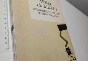 Ensaios escolhidos (Volume I - Estudos sobre as literaturas de língua portuguesa) - Alexandre Pinheiro Torres