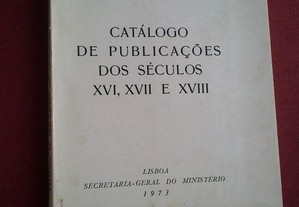 Catálogo de Publicações dos Séc. XVI,XVII e XVIII-1973