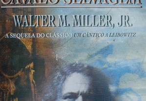 São Leibowitz e A Mulher do Cavalo Selvagem de Walter M. Miller, J.R.