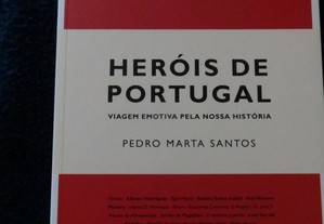 Livro - Heróis de Portugal Viagem emotiva pela nossa história de Pedro Marta Santos