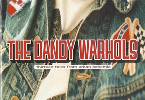 The Dandy Warhols - Thirteen Tales...Urban Bohemia