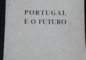 Portugal e o Futuro António de Spínola 1ª Edição
