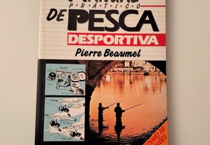 Pierre Beaumel - Manual Prático de Pesca Desportiva