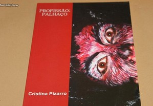 Profissão: Palhaço de Cristina Pizarro