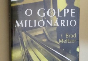 "O Golpe Milionário" de Brad Meltzer
