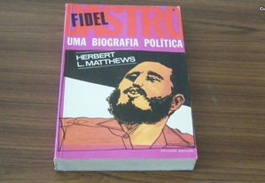 Fidel Castro - uma Biografia Política de Herbert L. Matthews