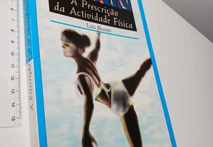 A prescrição da actividade física - Luís Nunes