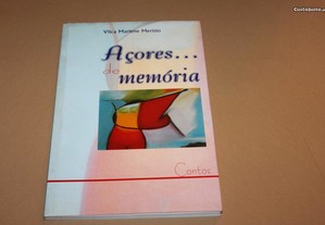 Açores...Memória-Contos/ Vilca Marlene Merízio