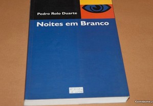 Noites em Branco de Pedro Rolo Duarte