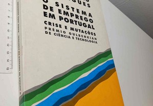 O sistema de emprego em Portugal (Crise e mutações) - Maria João Rodrigues