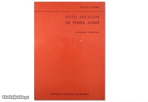 COMO NOVO Oito Séculos de Poesia Alemã 8 LIVRO de José Olívio Caeiro