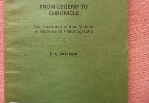épica medieval- From Legend to Chronicle: Treatment of Epic in Alphonsine Historiography,Pattison