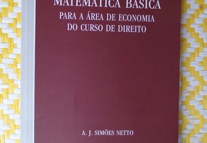 Matemática básica para a área de Economia do Curso de Direito A.J. Simões Netto