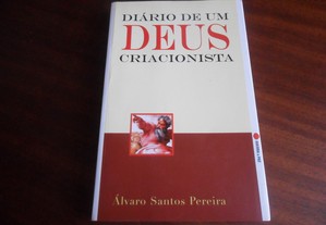 "Diário de um Deus Criacionista" de Álvaro Santos Pereira - 1ª Edição de 2007