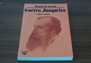 Guerra Junqueiro: a obra e o homem de Manuela de Azevedo Arcádia, 1981
