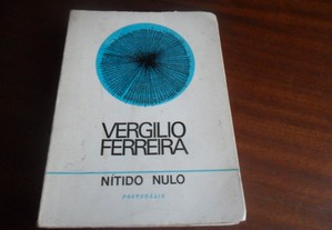 "Nítido Nulo" de Vergílio Ferreira - 2ª Edição de 1972