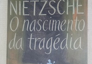 O nascimento da tragédia, de Friedrich Nietzsche.