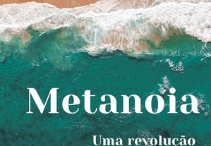 Metanoia: uma revolução silenciosa de Jean-Yves Leloup